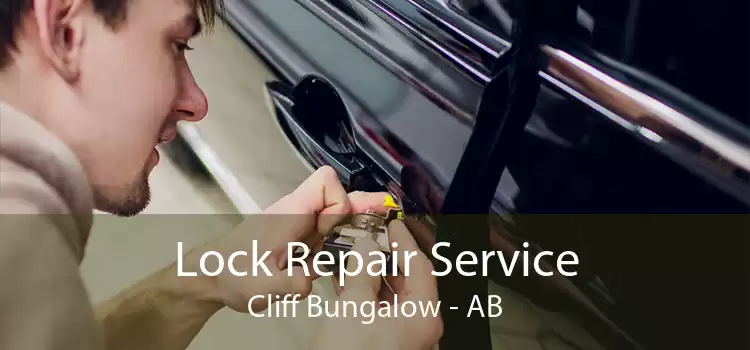 Lock Repair Service Cliff Bungalow - AB