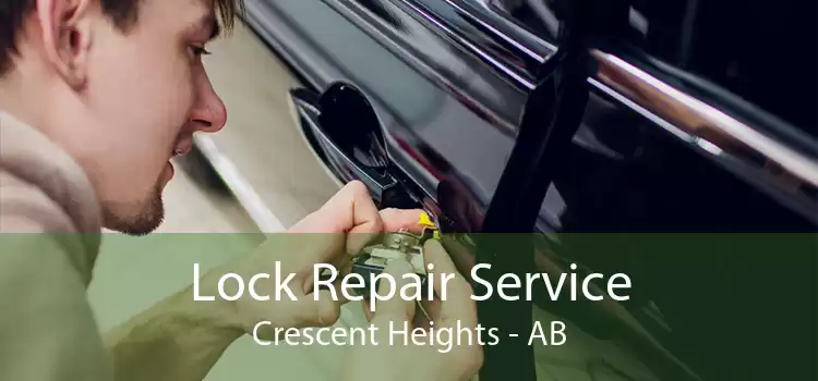 Lock Repair Service Crescent Heights - AB