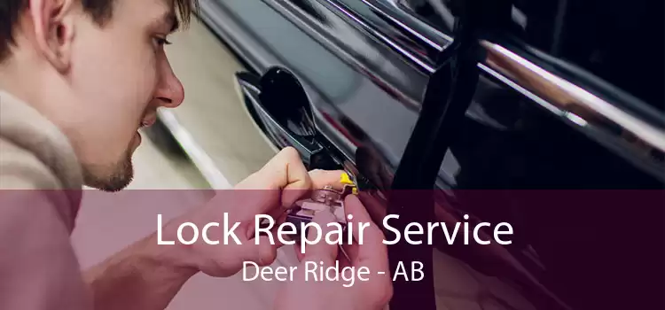 Lock Repair Service Deer Ridge - AB
