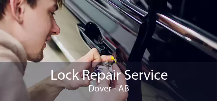 Lock Repair Service Dover - AB