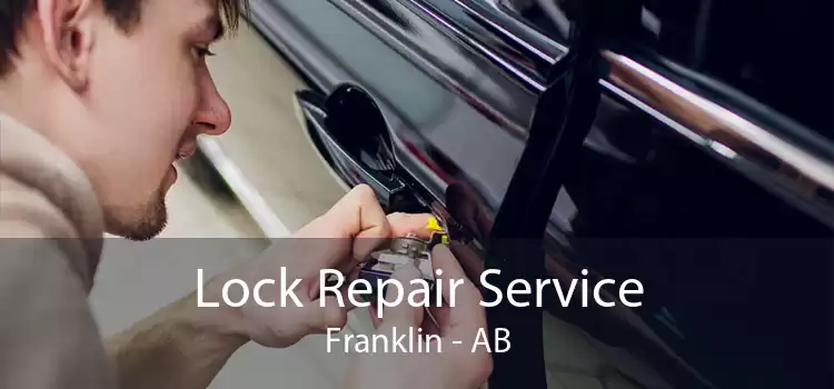 Lock Repair Service Franklin - AB