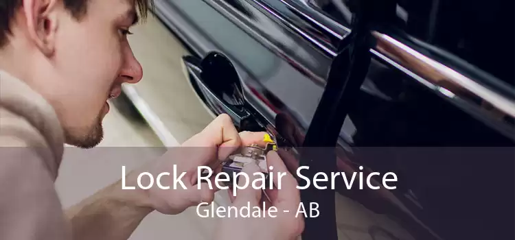 Lock Repair Service Glendale - AB