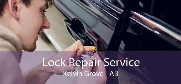 Lock Repair Service Kelvin Grove - AB