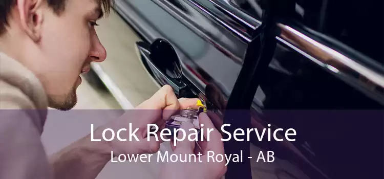 Lock Repair Service Lower Mount Royal - AB