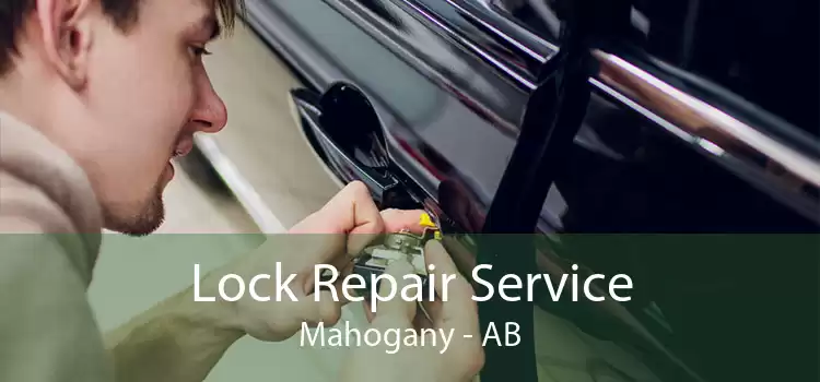 Lock Repair Service Mahogany - AB
