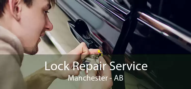 Lock Repair Service Manchester - AB