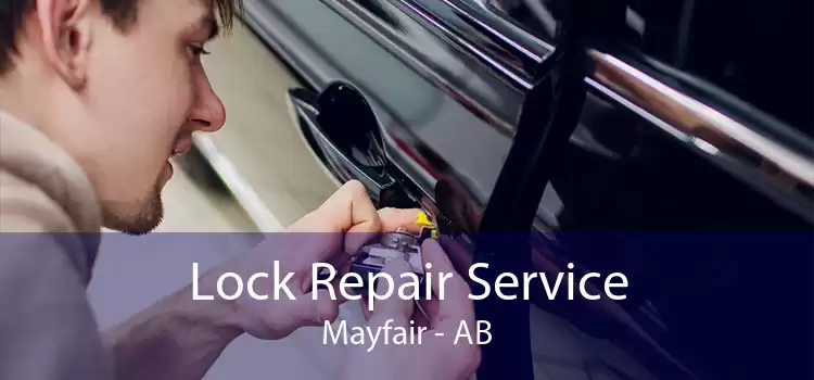Lock Repair Service Mayfair - AB