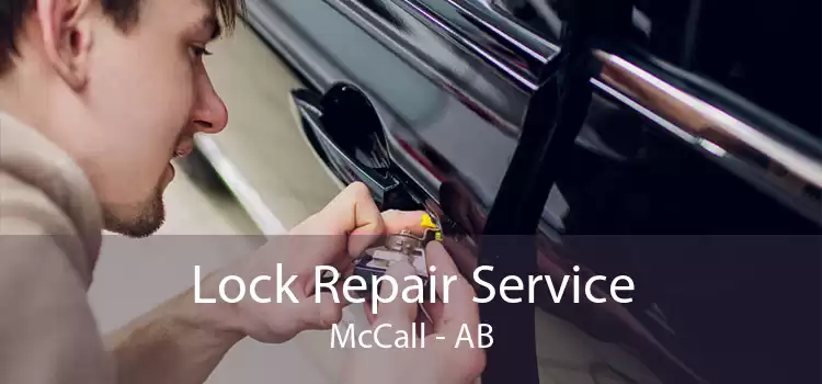 Lock Repair Service McCall - AB