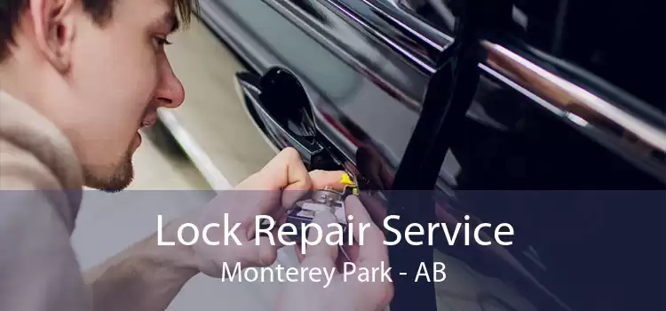 Lock Repair Service Monterey Park - AB