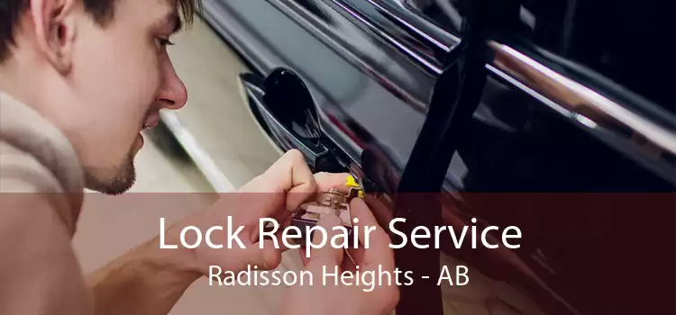Lock Repair Service Radisson Heights - AB