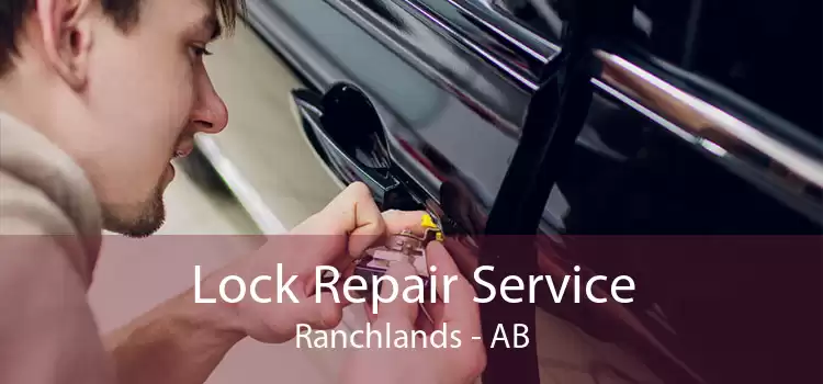Lock Repair Service Ranchlands - AB