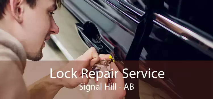 Lock Repair Service Signal Hill - AB