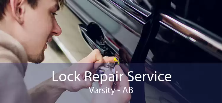 Lock Repair Service Varsity - AB