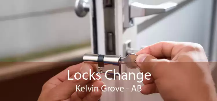 Locks Change Kelvin Grove - AB