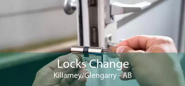 Locks Change Killarney/Glengarry - AB