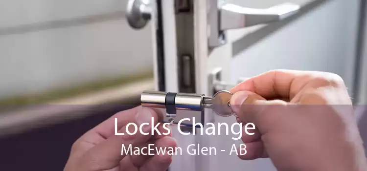 Locks Change MacEwan Glen - AB