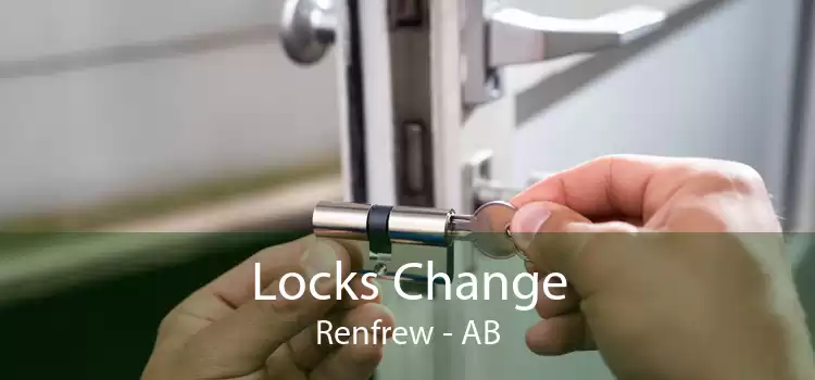 Locks Change Renfrew - AB