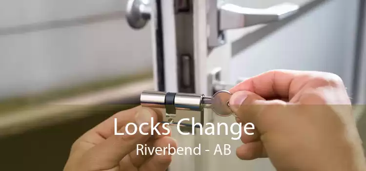 Locks Change Riverbend - AB