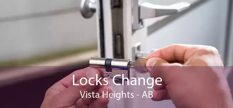 Locks Change Vista Heights - AB