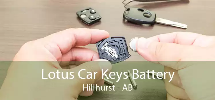 Lotus Car Keys Battery Hillhurst - AB