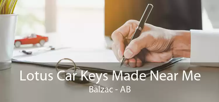 Lotus Car Keys Made Near Me Balzac - AB
