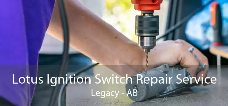 Lotus Ignition Switch Repair Service Legacy - AB