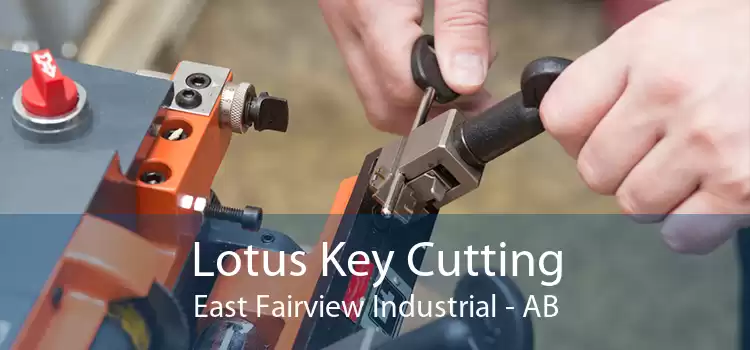 Lotus Key Cutting East Fairview Industrial - AB