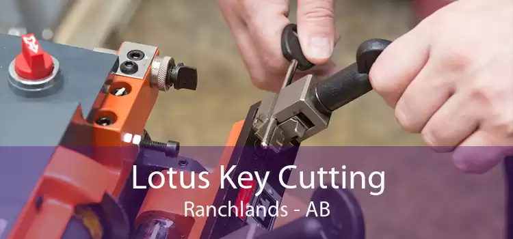 Lotus Key Cutting Ranchlands - AB