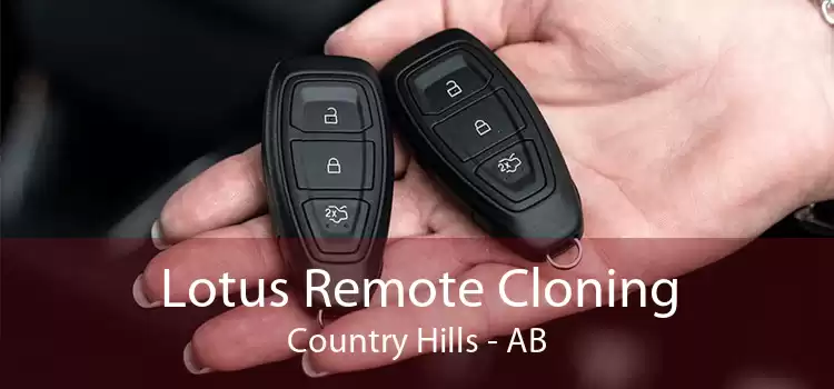 Lotus Remote Cloning Country Hills - AB
