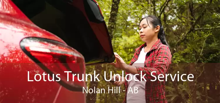 Lotus Trunk Unlock Service Nolan Hill - AB