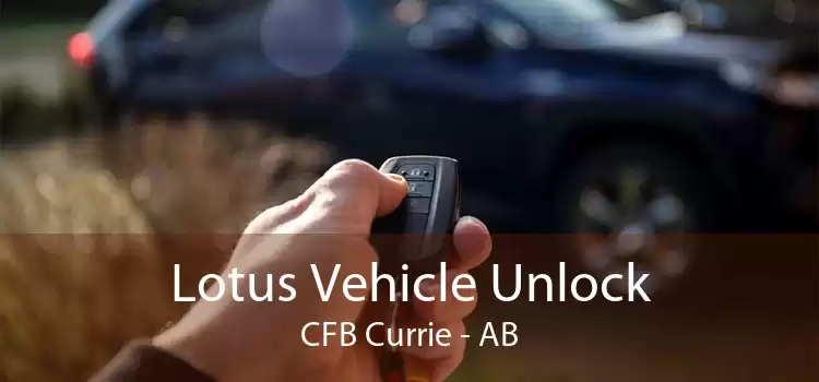 Lotus Vehicle Unlock CFB Currie - AB