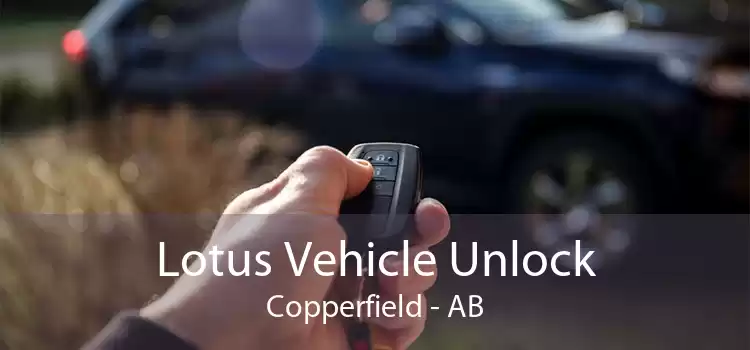Lotus Vehicle Unlock Copperfield - AB