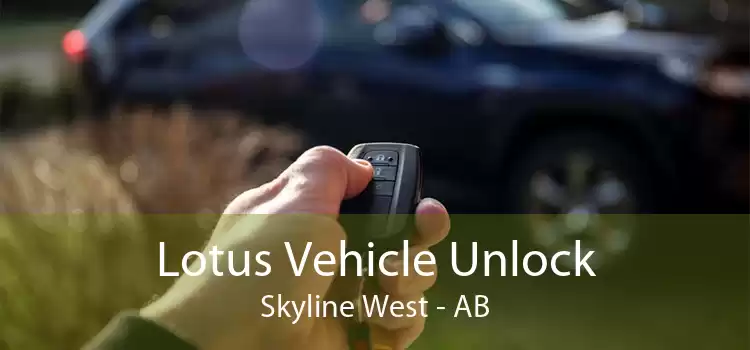 Lotus Vehicle Unlock Skyline West - AB