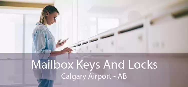 Mailbox Keys And Locks Calgary Airport - AB