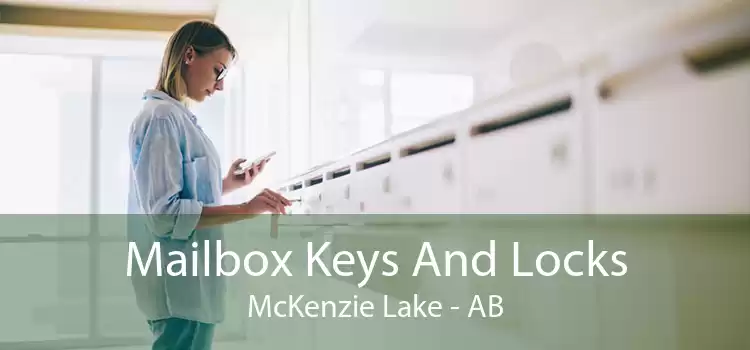 Mailbox Keys And Locks McKenzie Lake - AB