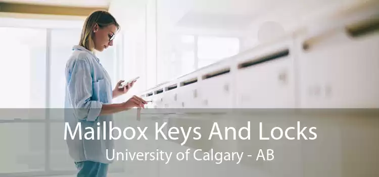 Mailbox Keys And Locks University of Calgary - AB