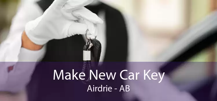 Make New Car Key Airdrie - AB