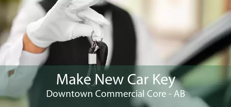 Make New Car Key Downtown Commercial Core - AB