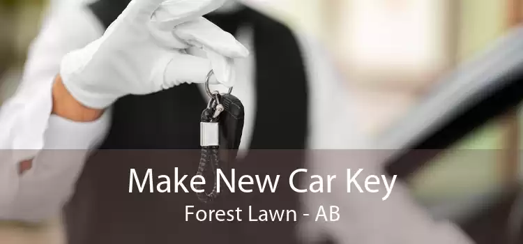 Make New Car Key Forest Lawn - AB