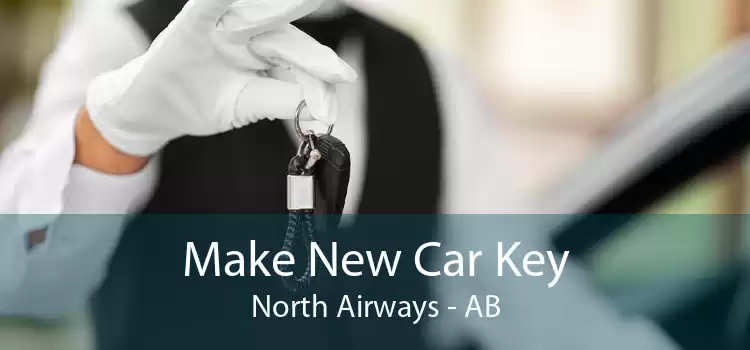 Make New Car Key North Airways - AB