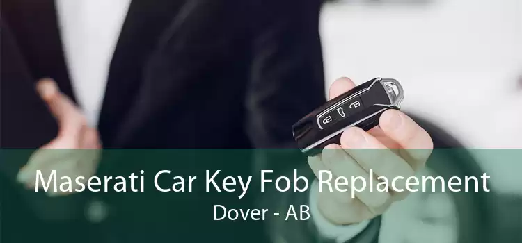 Maserati Car Key Fob Replacement Dover - AB