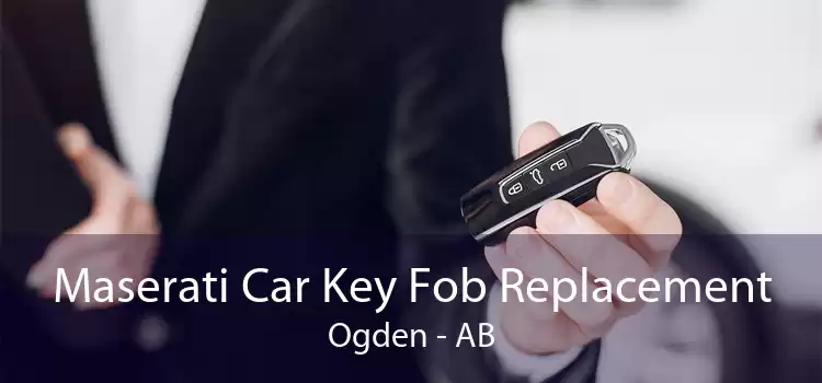 Maserati Car Key Fob Replacement Ogden - AB