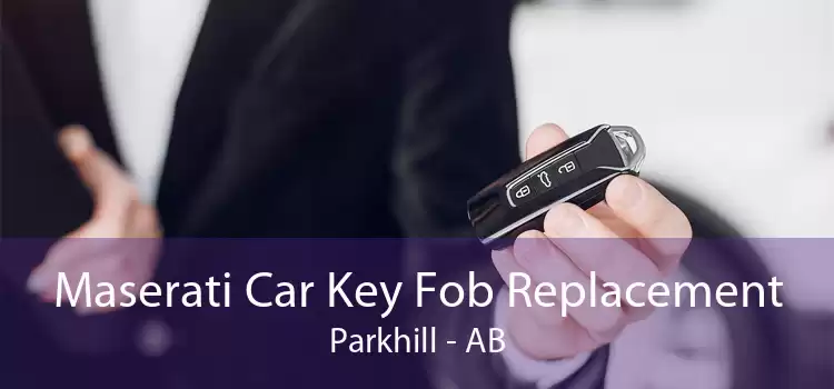 Maserati Car Key Fob Replacement Parkhill - AB