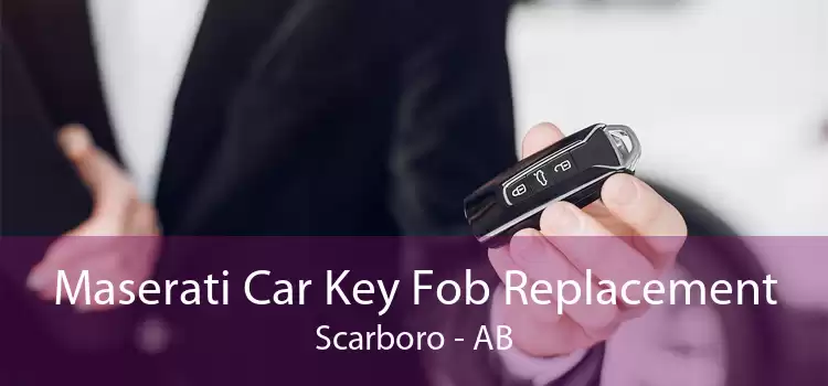 Maserati Car Key Fob Replacement Scarboro - AB