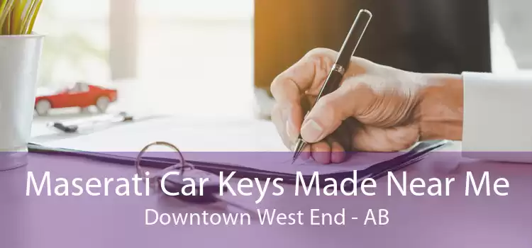 Maserati Car Keys Made Near Me Downtown West End - AB