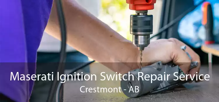 Maserati Ignition Switch Repair Service Crestmont - AB