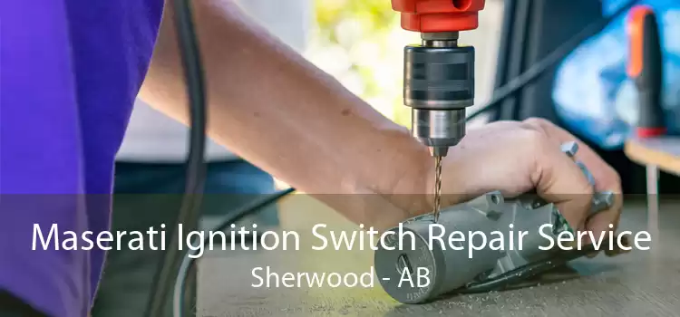 Maserati Ignition Switch Repair Service Sherwood - AB