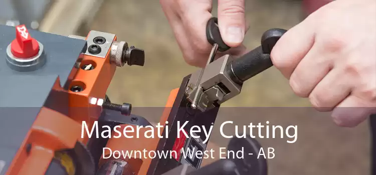 Maserati Key Cutting Downtown West End - AB