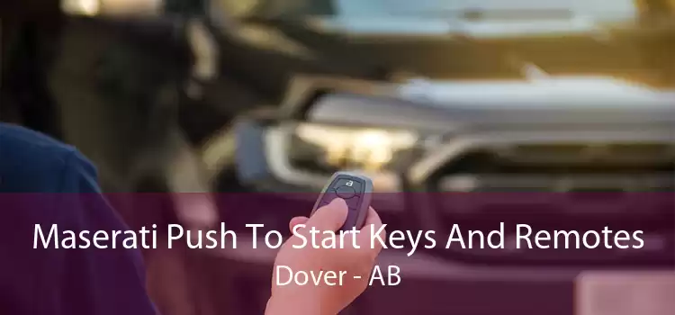 Maserati Push To Start Keys And Remotes Dover - AB