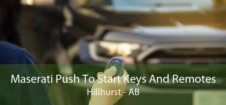Maserati Push To Start Keys And Remotes Hillhurst - AB